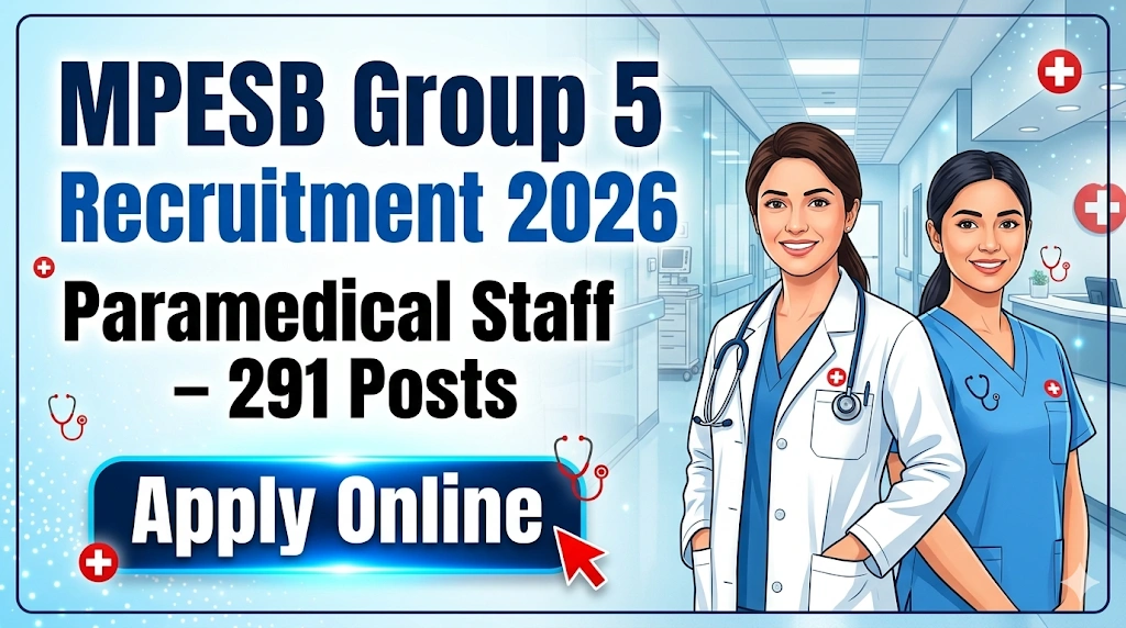 MPESB Group 5 Paramedical Staff Recruitment 2026 apply online for 291 posts