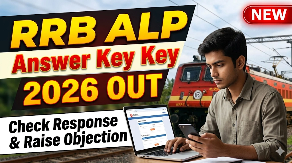 RRB ALP CBT 1 Answer Key 2026 Released – Check Response Sheet and Raise Objection