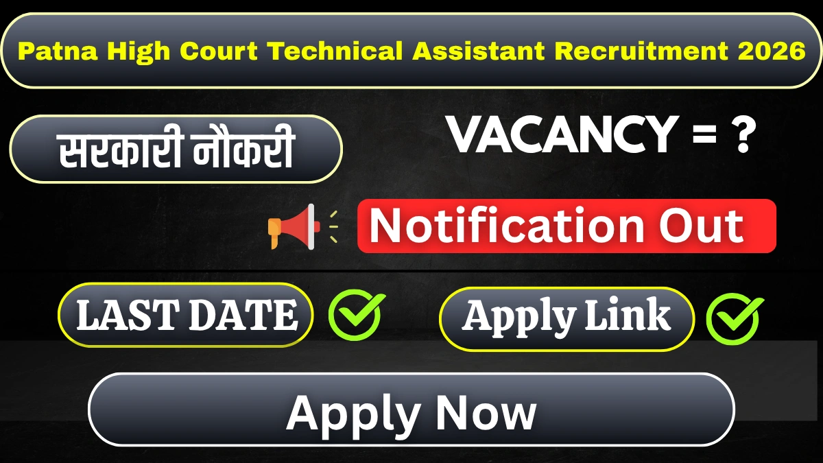 Patna High Court Technical Assistant Recruitment 2026