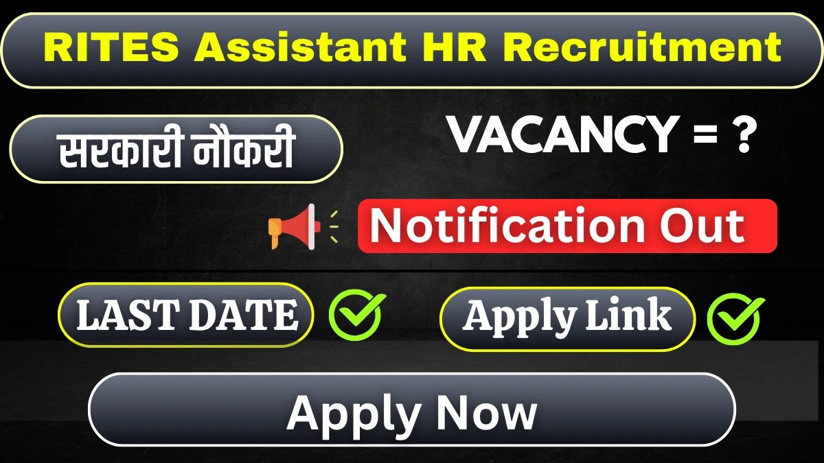 RITES Assistant HR Recruitment 2026 Apply Online for 15 Posts, Notification Out