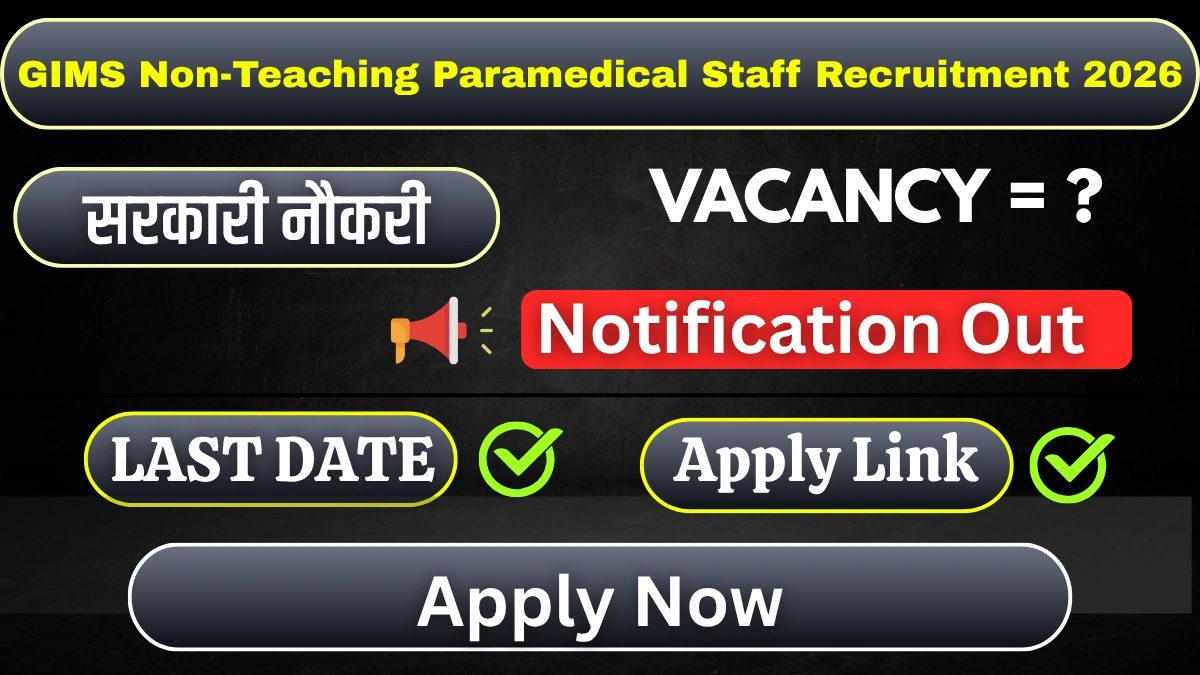 GIMS Non-Teaching Paramedical Staff Recruitment 2026 Apply Online for Lab & OT Technician Posts