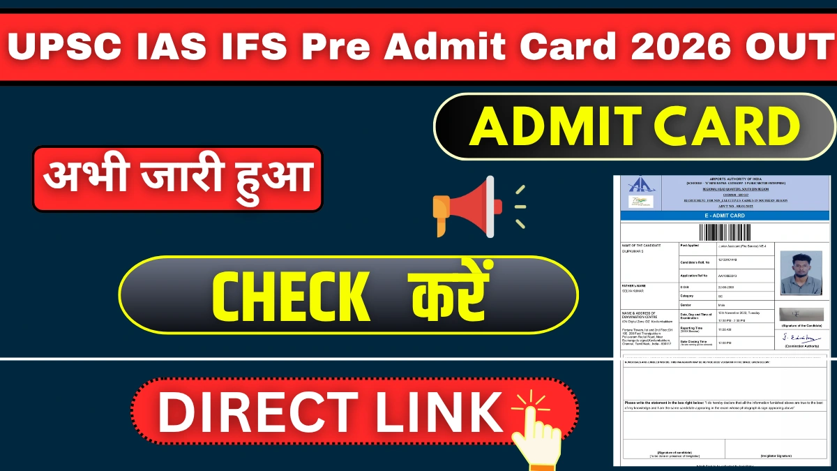 UPSC IAS IFS Pre Admit Card 2026 OUT